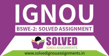 IGNOU BSWE 2 Solved Assignment