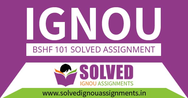 bshf 101 solved assignment