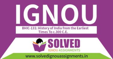 IGNOU BHIC 131 Solved Assignment